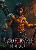 神弃之地(GOD FORSAKEN)